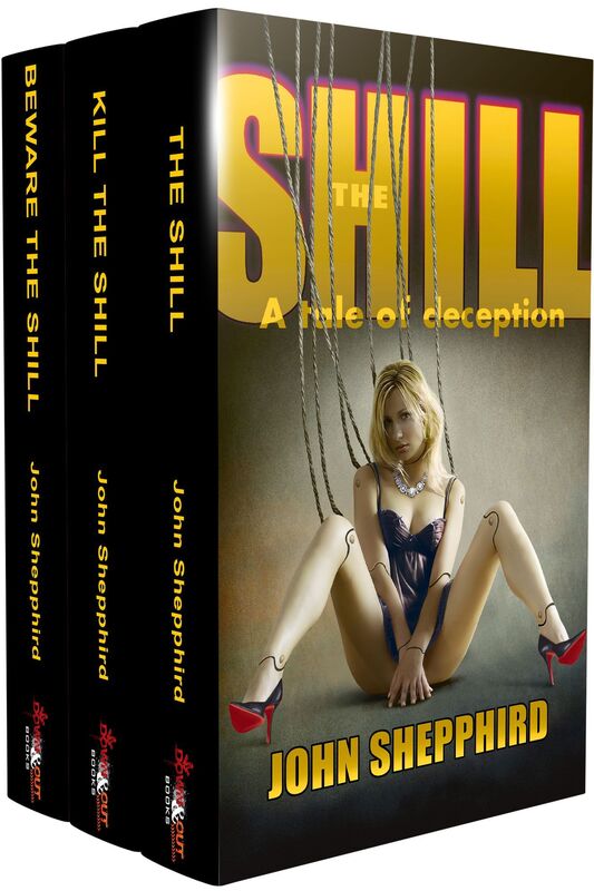 The Shill Trilogy: The Shill, Kill the Shill, Beware the Shill