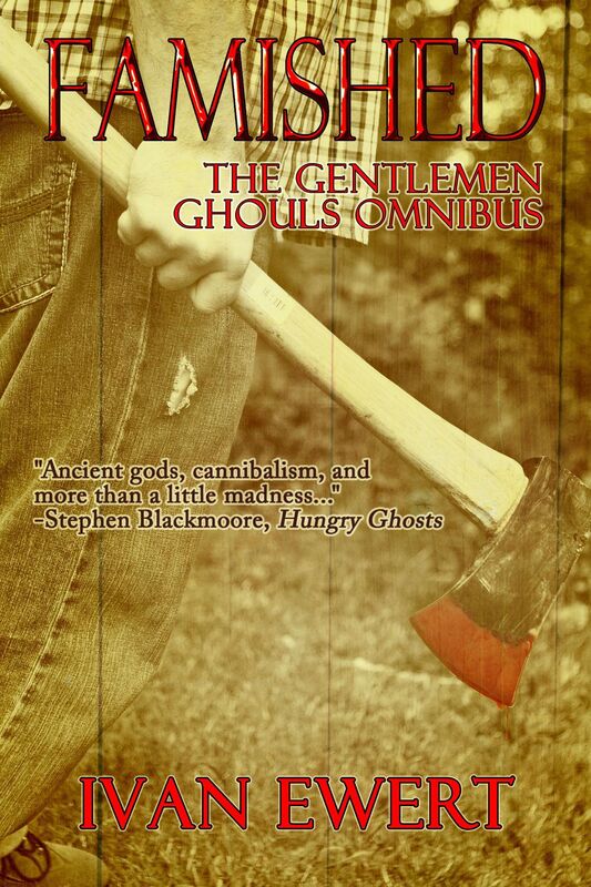 Famished: The Gentlemen Ghouls Omnibus