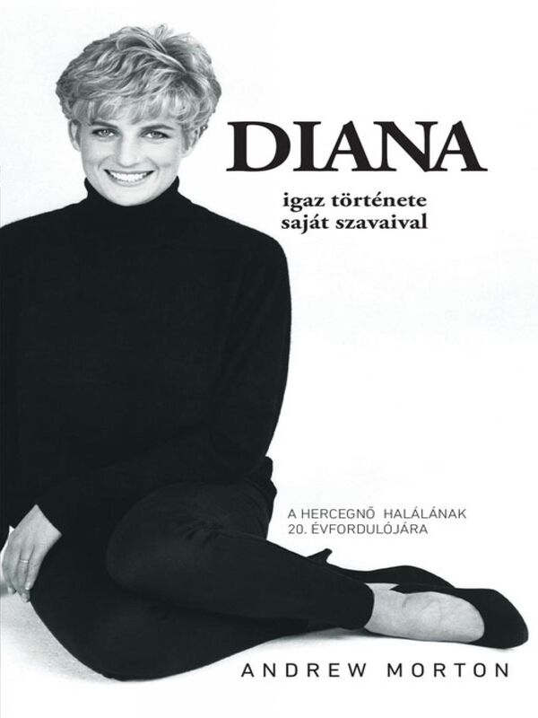 Diana igaz tortenete - sajat szavaival