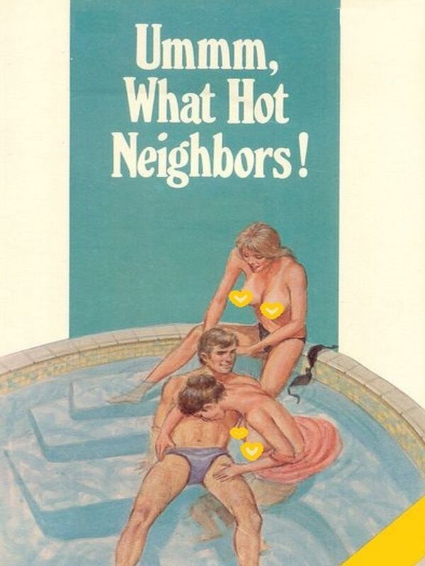 Ummm, What Hot Neighbors!