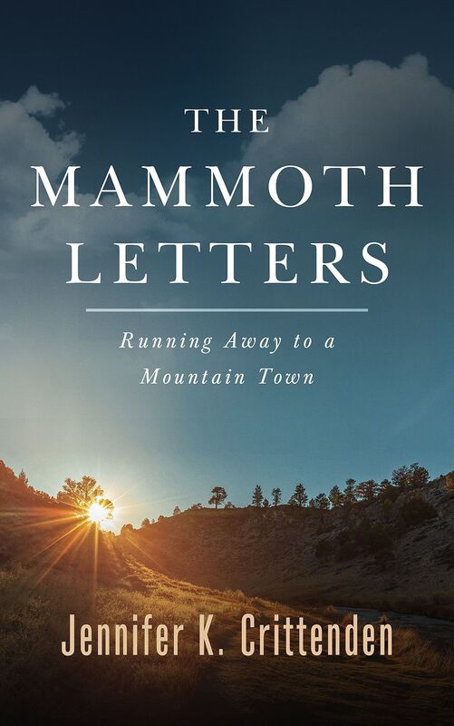 The Mammoth Letters: Running Away to a Mountain Town