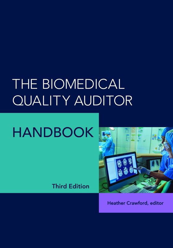 The Biomedical Quality Auditor Handbook, Third Edition