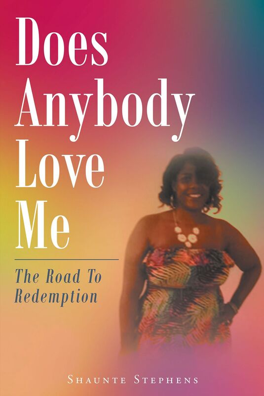 Does Anybody Love Me: (The Road To Redemption)
