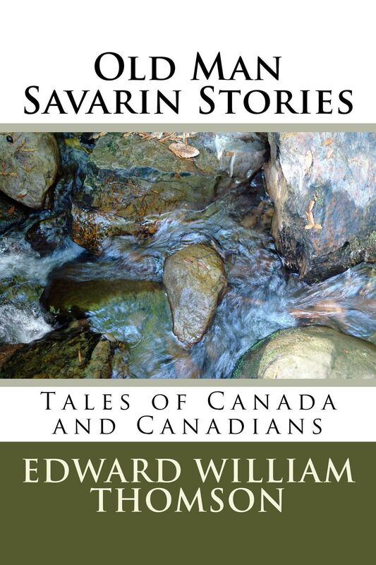 Old Man Savarin Stories (Illustrated Edition)