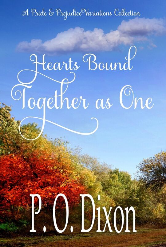 Hearts Bound Together as One: A Pride and Prejudice Variations Collection