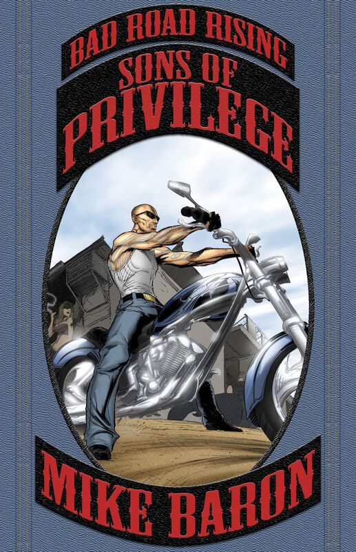 Sons of Privilege: Bad Road Rising