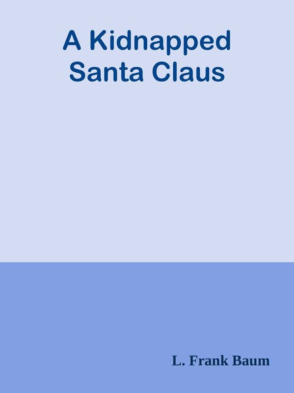 A Kidnapped Santa Claus