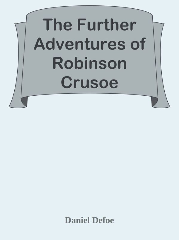 The Further Adventures of Robinson Crusoe