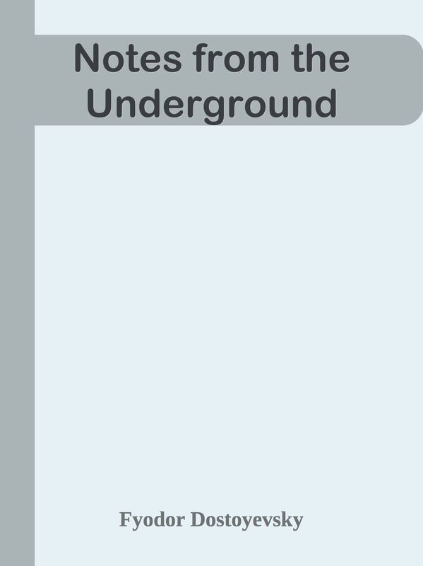 Notes from the Underground