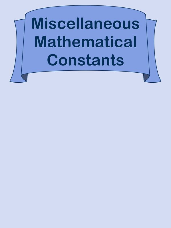 Miscellaneous Mathematical Constants