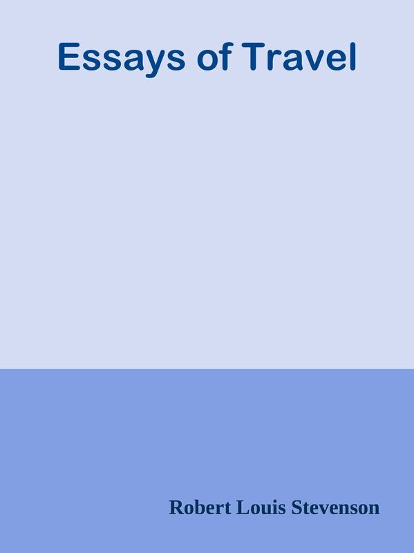 Essays of Travel