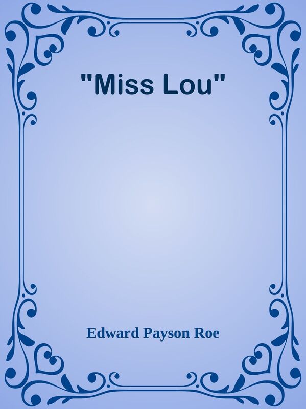 "Miss Lou"
