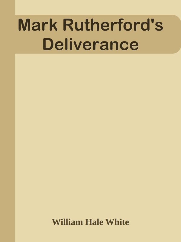 Mark Rutherford's Deliverance