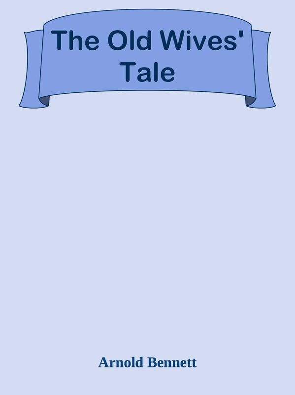 The Old Wives' Tale