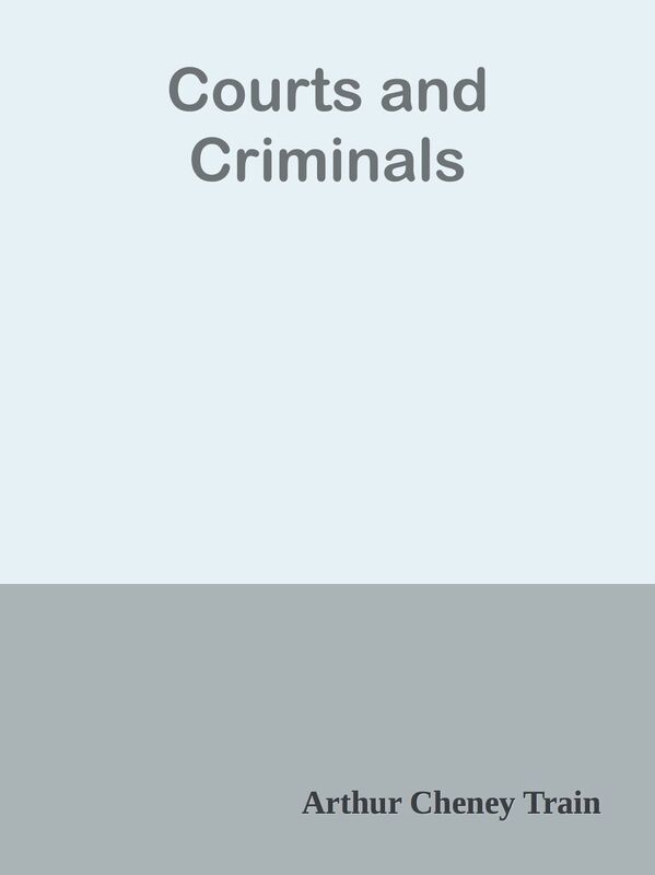 Courts and Criminals