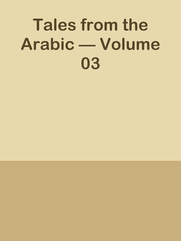 Tales from the Arabic Volume 03