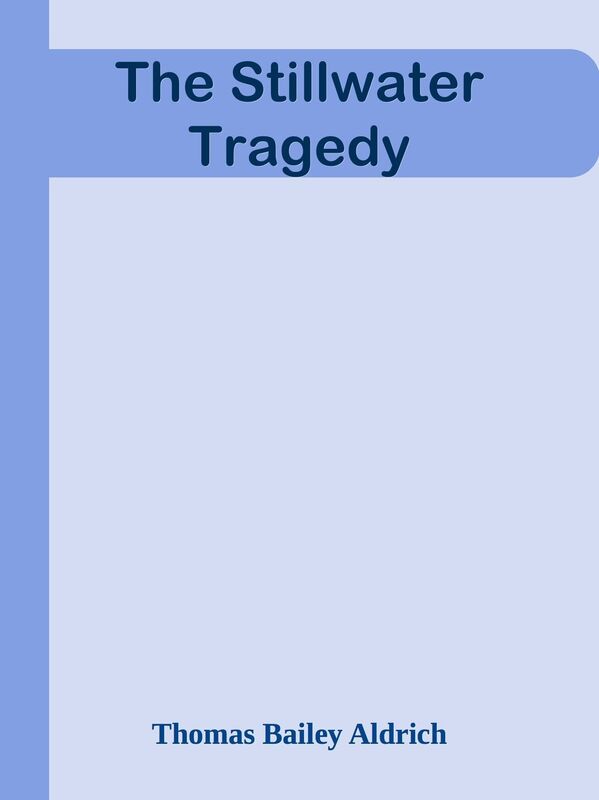 The Stillwater Tragedy