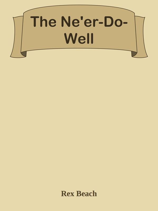 The Ne'er-Do-Well