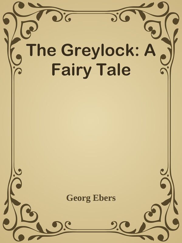 The Greylock: A Fairy Tale