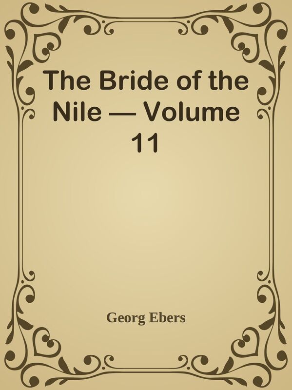 The Bride of the Nile Volume 11