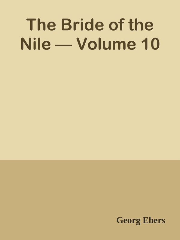 The Bride of the Nile Volume 10