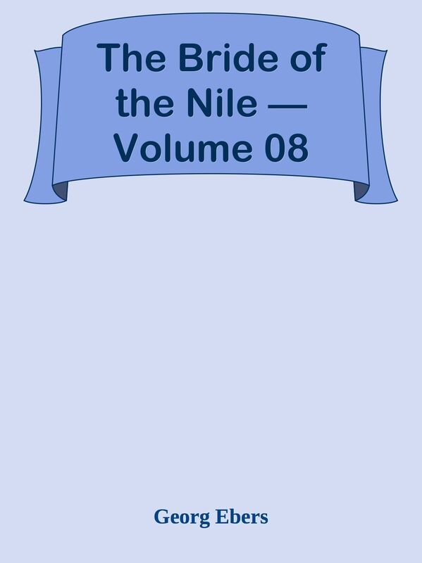 The Bride of the Nile Volume 08