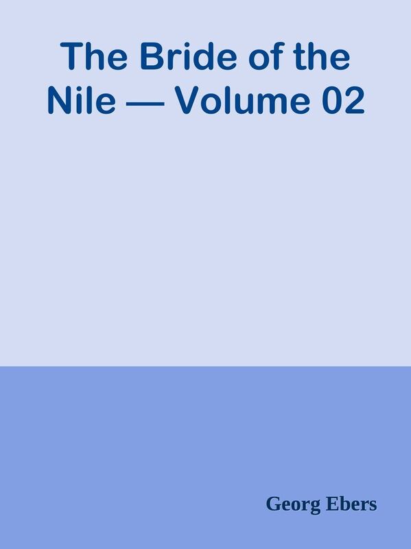 The Bride of the Nile Volume 02