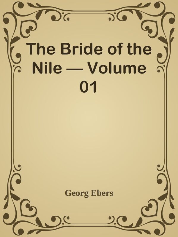 The Bride of the Nile Volume 01