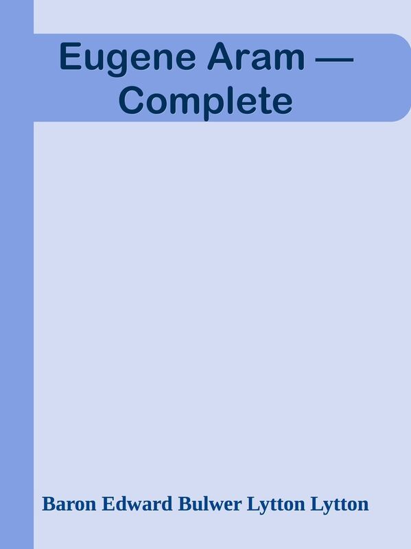Eugene Aram Complete