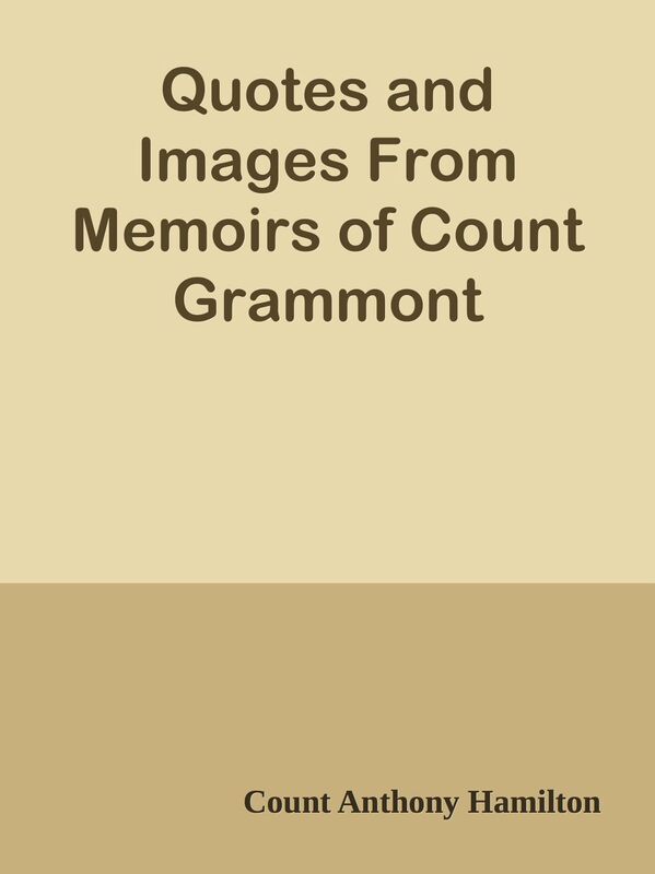 Quotes and Images From Memoirs of Count Grammont