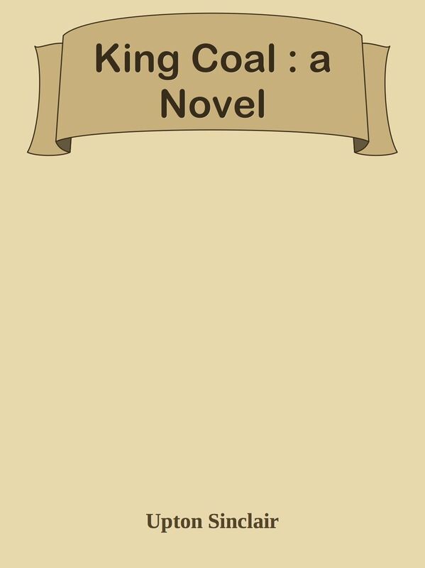 King Coal : a Novel