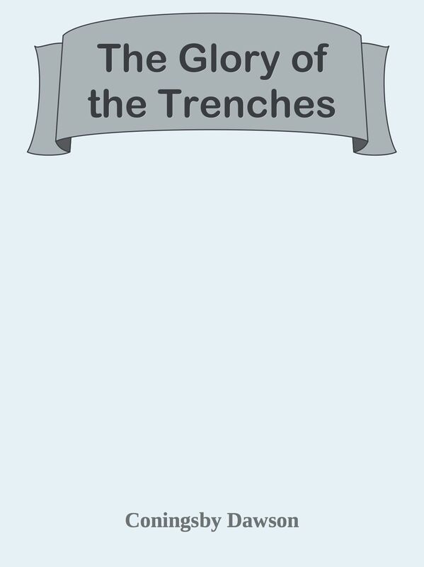 The Glory of the Trenches