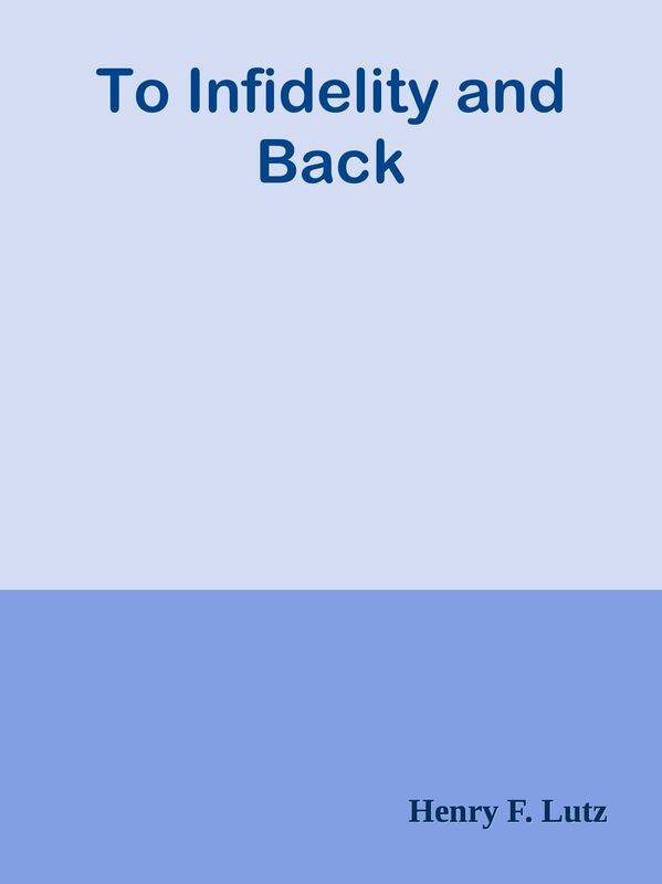 To Infidelity and Back