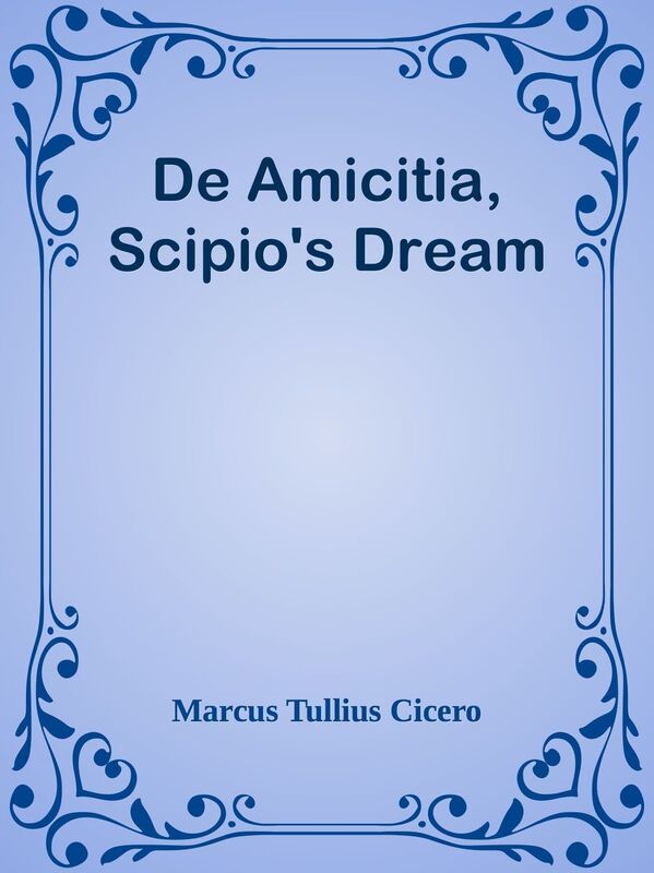 De Amicitia, Scipio's Dream