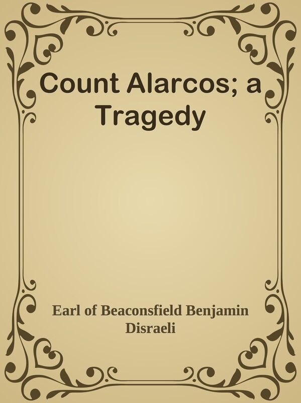 Count Alarcos; a Tragedy