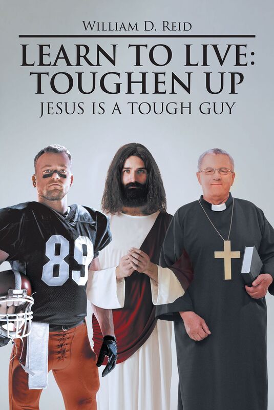 Learn To Live: Toughen Up-Jesus is a Tough Guy