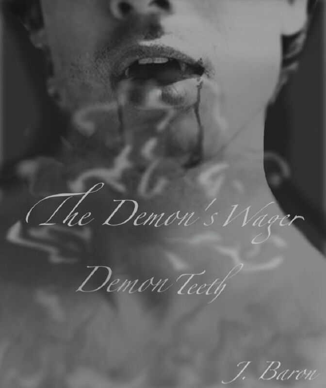 The Demon's Wager: Demon Teeth