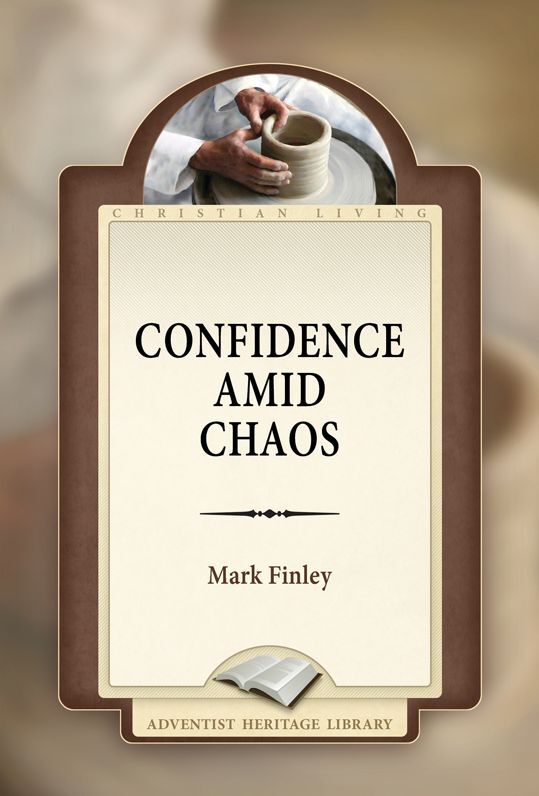 Confidence Amid Chaos