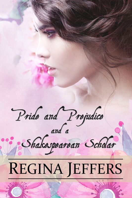 Pride and Prejudice and a Shakespearean Scholar
