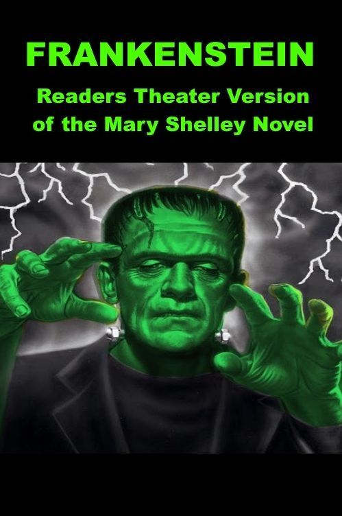 Frankenstein - Readers Theater Version