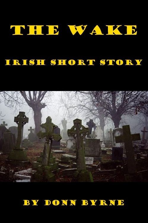 The Wake - An Irish Short Story