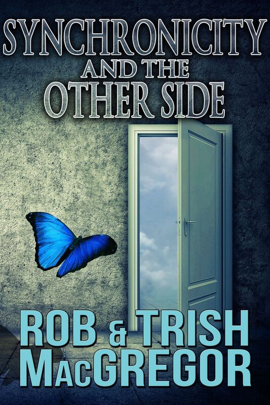 Synchronicity and the Other Side: Your Guide to Meaningful Connections with the Afterlife