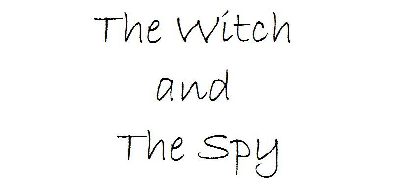 The Witch and The Spy