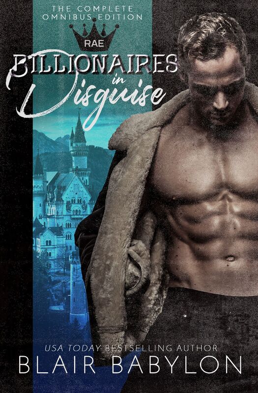 Billionaires in Disguise: Rae (Complete Omnibus Edition)