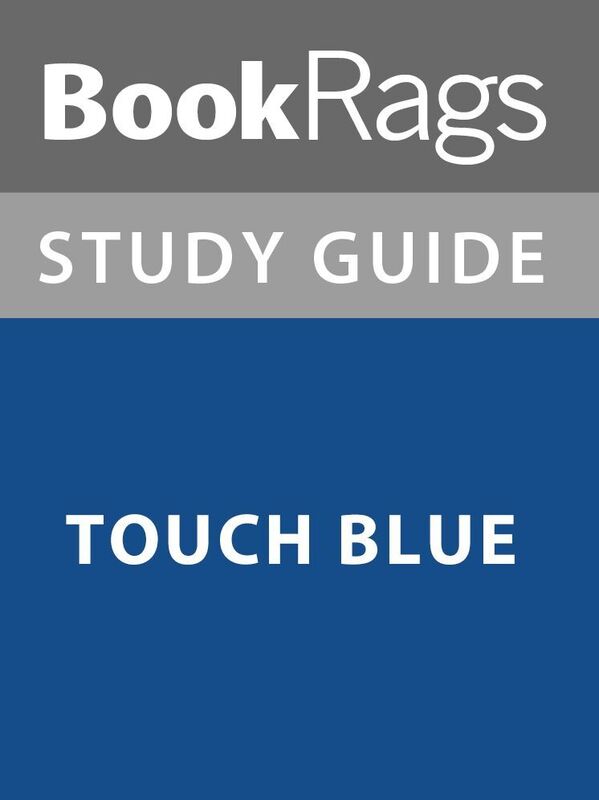 Summary & Study Guide: Touch Blue