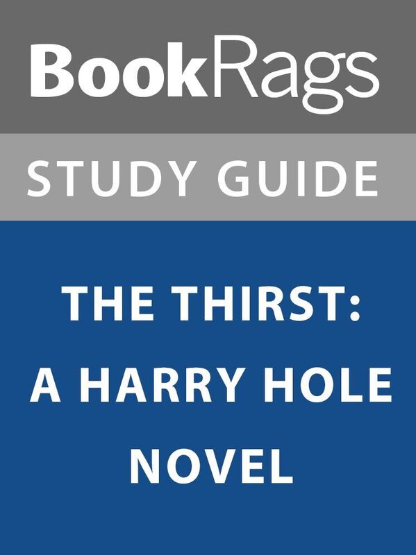 Summary & Study Guide: The Thirst: A Harry Hole Novel