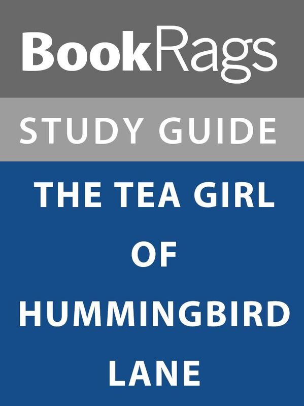 Summary & Study Guide: The Tea Girl of Hummingbird Lane