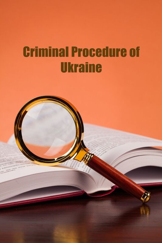 Criminal Procedure of Ukraine
