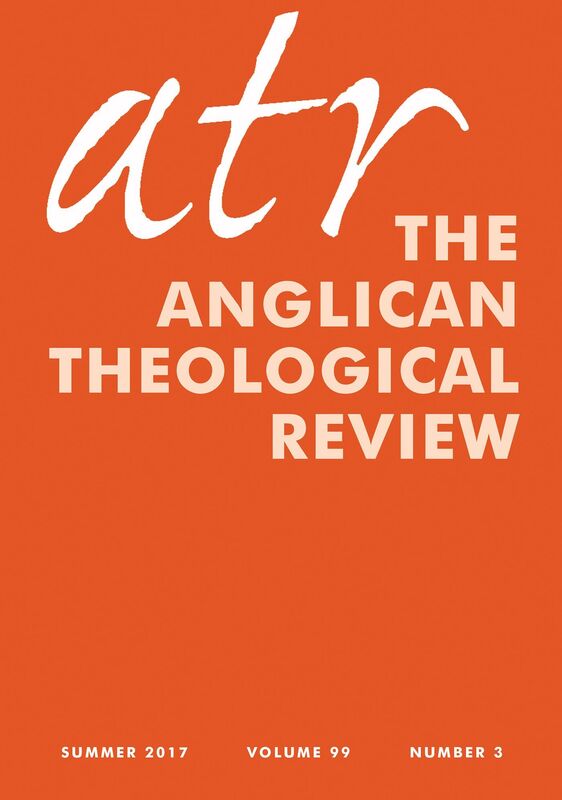Anglican Theological Review: Summer 2017