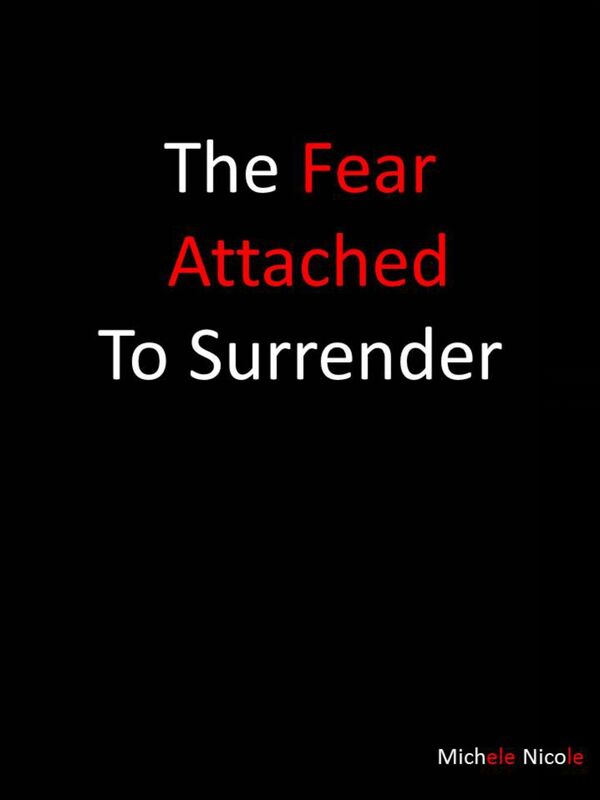 The Fear Attached To Surrender